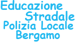 Educazione Stradale Polizia Locale Bergamo